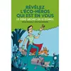 Racine Eds Révélez l'éco-héros qui est en vous !