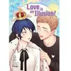 Love Is An Illusion - Tome 5