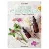 Le petit guide des huiles essentielles