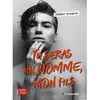 Le Muscadier Tu seras un homme, mon fils