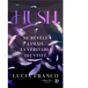 Juno Publishing Hush, ne révèle jamais ta véritable identité