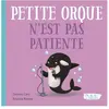 1 2 3 Soleil Petite orque n'est pas patiente