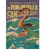 Sens dessus dessous Histoires secrètes d'animaux fantastiques