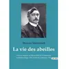 Culturea La vie des abeilles
