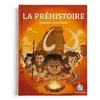 La Préhistoire - Bruno Wennagel