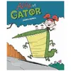 Les aventuriers d'ailleurs Ally et Gator: Tome 1