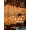 Presses Chatelet Le roseau philosophe: Une anthologie des plus beaux textes sur la nature