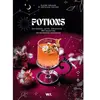 Webedia Books Potions: Infusions, latte, cocktails... : 60 recettes de boissons magiques