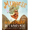 Miracle à une heure de l'après-midi - Alison Mitchell