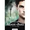 Castelmore La Magie De Paris - Tome 3 - Ici Et Ailleurs