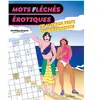 La Musardine Mots fléchés érotiques: Et autres jeux impertinents