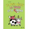 Thierry Magnier Eds Le petit oiseau, la vache et le renard