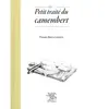 Petit traite du camembert