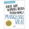 Thierry Souccar Eds Mangeons Vrai - Halte Aux Aliments Ultra Transformés !