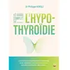 Thierry Souccar Eds Le guide complet de l'hypothyroïdie