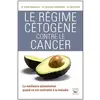 Thierry Souccar Editions Le régime cétogène contre le cancer