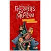Enquêtes Au Muséum - Le Cirque Aux 7 Merveilles