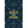 Scrineo Des oeillets pour Antigone