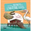 Geste Les p'tits secrets de l'huître du Bassin d'Arcachon