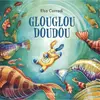 Marmaille Et Compagnie Glouglou doudou