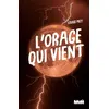 L'orage Qui Vient
