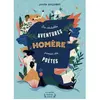 Les Véritables Aventures d'Homère, premier des poètes