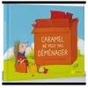Caramel Ne Veut Pas Déménager
