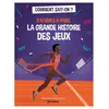 Sciences Humaines Eds D'Athènes à Paris, la grande histoire des jeux