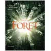 Il Était Une Forêt - D'après Le Film De Luc Jacquet