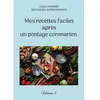 Books on Demand Mes recettes faciles après un pontage coronarien: -: -