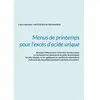 Books on Demand Menus de printemps pour l'excès d'acide urique: -