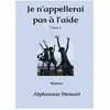 Books on Demand Je n'appellerai pas à l'aide - Tome 2