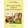 Books on Demand Mes recettes faciles après un infarctus du myocarde.