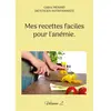 Books on Demand Mes recettes faciles pour l'anémie: Volume 2: -