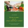 Recettes Et Menus Pour Les Coliques Néphrétiques Oxaliques