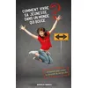 Comment Vivre Sa Jeunesse Dans Un Monde Qui Bouge - 21 Secrets Pour Ré...