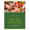 Recettes Et Menus Pour Les Coliques NÃ©phrÃ©tiques Calciques