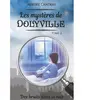 Les Mystères De Dolyville Tome 2 - Des Bruits Dans La Nuit