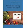 J'élabore mon planning de menus sans lactose - Cédric Ménard