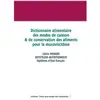 Dictionnaire Des Modes De Cuisson Et De Conservation Des Aliments Pour...