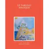 Books on Demand Le tableau magique
