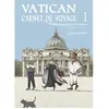 Editions Komikku Vatican, carnet de voyage Tome 1