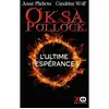 Oksa Pollock - Tome - L'ultime Espérance
