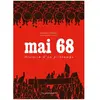 Des Ronds Dans L'o Mai 68 - Histoire d'un printemps