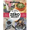 Rue De L'echiquier La Cuisine Zéro Déchets - 52 Recettes Bio Et Végétariennes Pour Ne Plus Rien Jeter