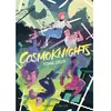 Bliss Comics Cosmoknights Tome 2