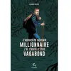Paulsen Eds J'aurais pu devenir millionnaire, j'ai choisi d'être vagabond