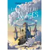 Ynnis Editions Trilogie de Hurle - Gallimard Jeunesse - Le château des nuages - Roman - 352 pages