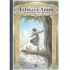 Ynnis Editions Le Grand Arbre au centre du monde