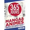 Ynnis Editions 365 Jours Mangas & Animés - Toutes Les Dates-Clés !